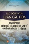 Tác động của toàn cầu hóa đến quá trình phát triển…Việt Nam